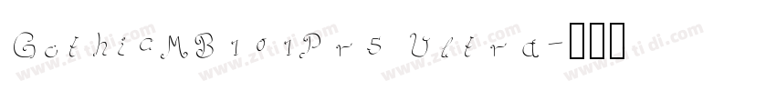 GothicMB101Pr5 Ultra字体转换